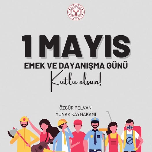 1 Mayıs Emek ve Dayanışma Günü Kutlu Olsun